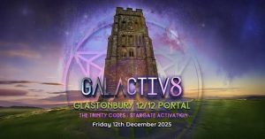 Galactiv8 (Glastonbury) 12/12 Portal Activation